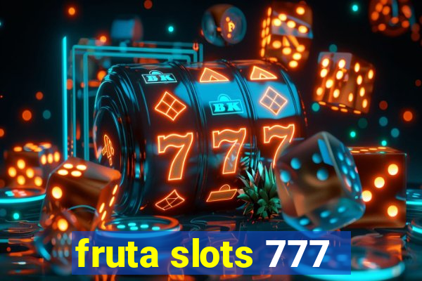 fruta slots 777 - mega jackpot